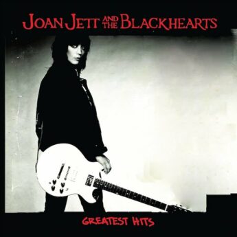 JOAN JETT AND THE BLACKHEARTS Greatest Hits