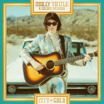 MOLLY TUTTLE & GOLDEN HIGHWAY City Of Gold
