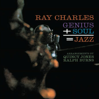 RAY CHARLES Genius + Soul = Jazz