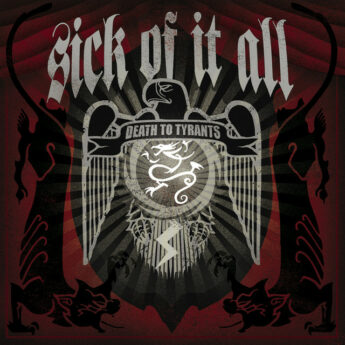 SICK OF IT ALL Death To Tyrants