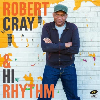 ROBERT CRAY Robert Cray & Hi Rhythm