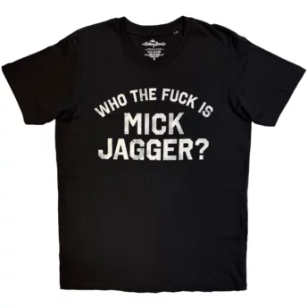 T-shirt THE ROLLING STONES Who The Fuck Is Mick Jagger