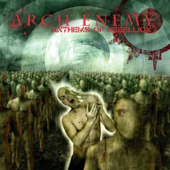 ARCH ENEMY Anthems Of Rebellion