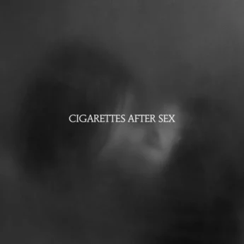 CIGARETTES AFTER SEX X's