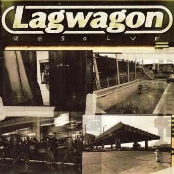 LAGWAGON Resolve