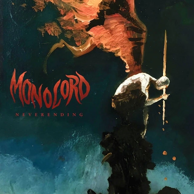 MONOLORD Neverending MONOLORD Neverending
